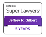 Rated by Super Lawyers - Jeffrey R. Gilbert - 5 Years